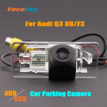 FaceSky Высококачественная Автомобильная Парковочная Камера Для Audi Q3 8U/F3 Камера заднего вида AHD/CCD 1080P Dash Аксессуары для вторичного рынка